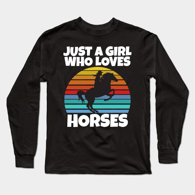 Just a girl who loves horses Long Sleeve T-Shirt by Work Memes